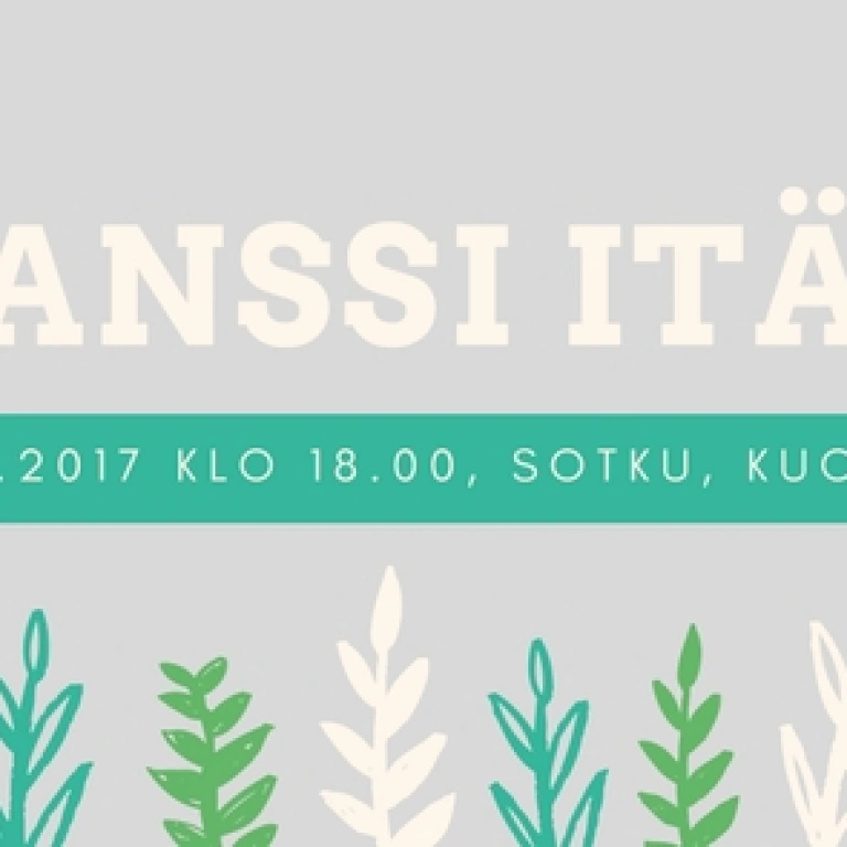 Tanssi itää -teksti harmaalla taustalla. Kuvan alareunassa piirrettyjä erivärisiä kasvien lehtiä.